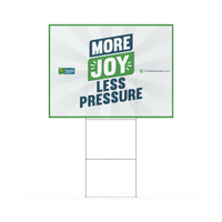 More Joy - Less Pressure Field Sign